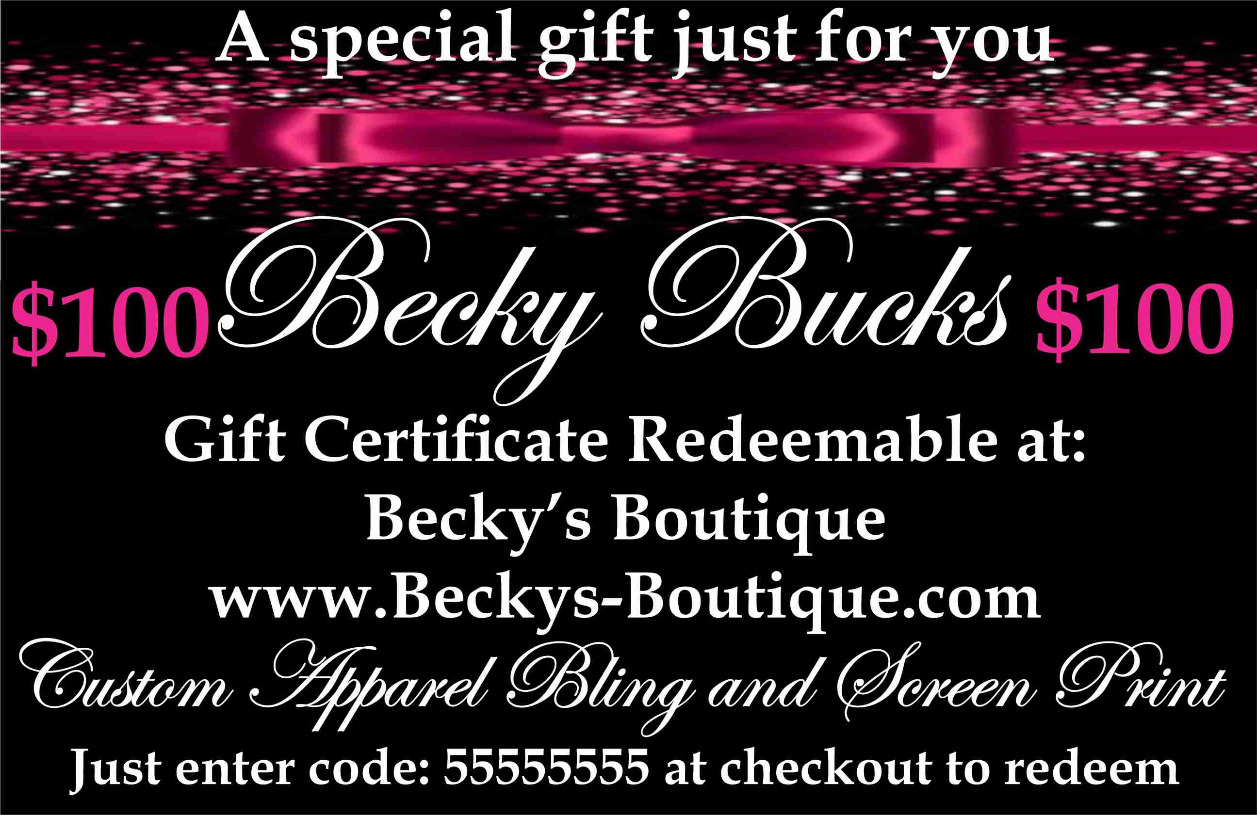 Becky Bucks Gift Certificate Gift Certificate Becky's Boutique $100 