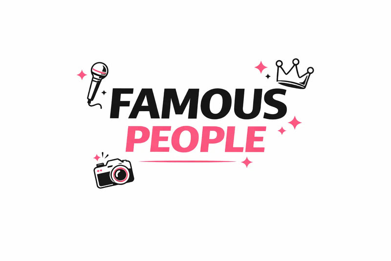 Famous People