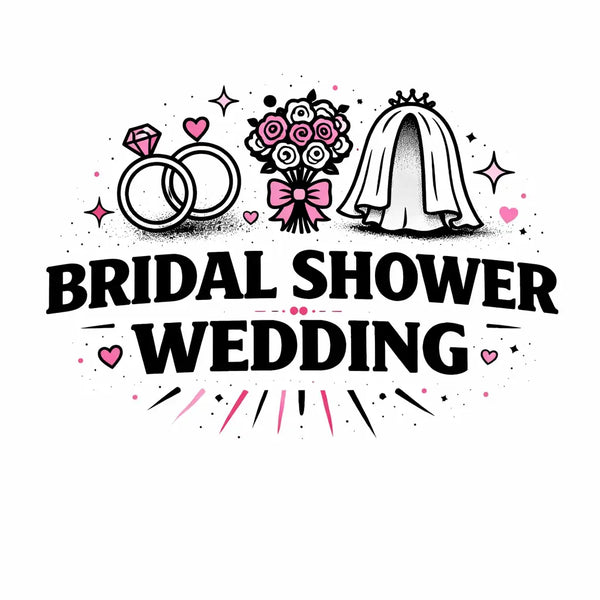 Bridal Shower/Wedding