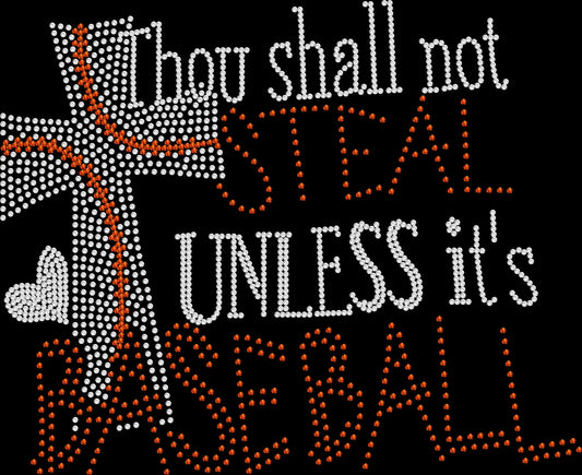 thou shall not steal unless it is baseball rhinestone shirt featuring funny baseball quote for women