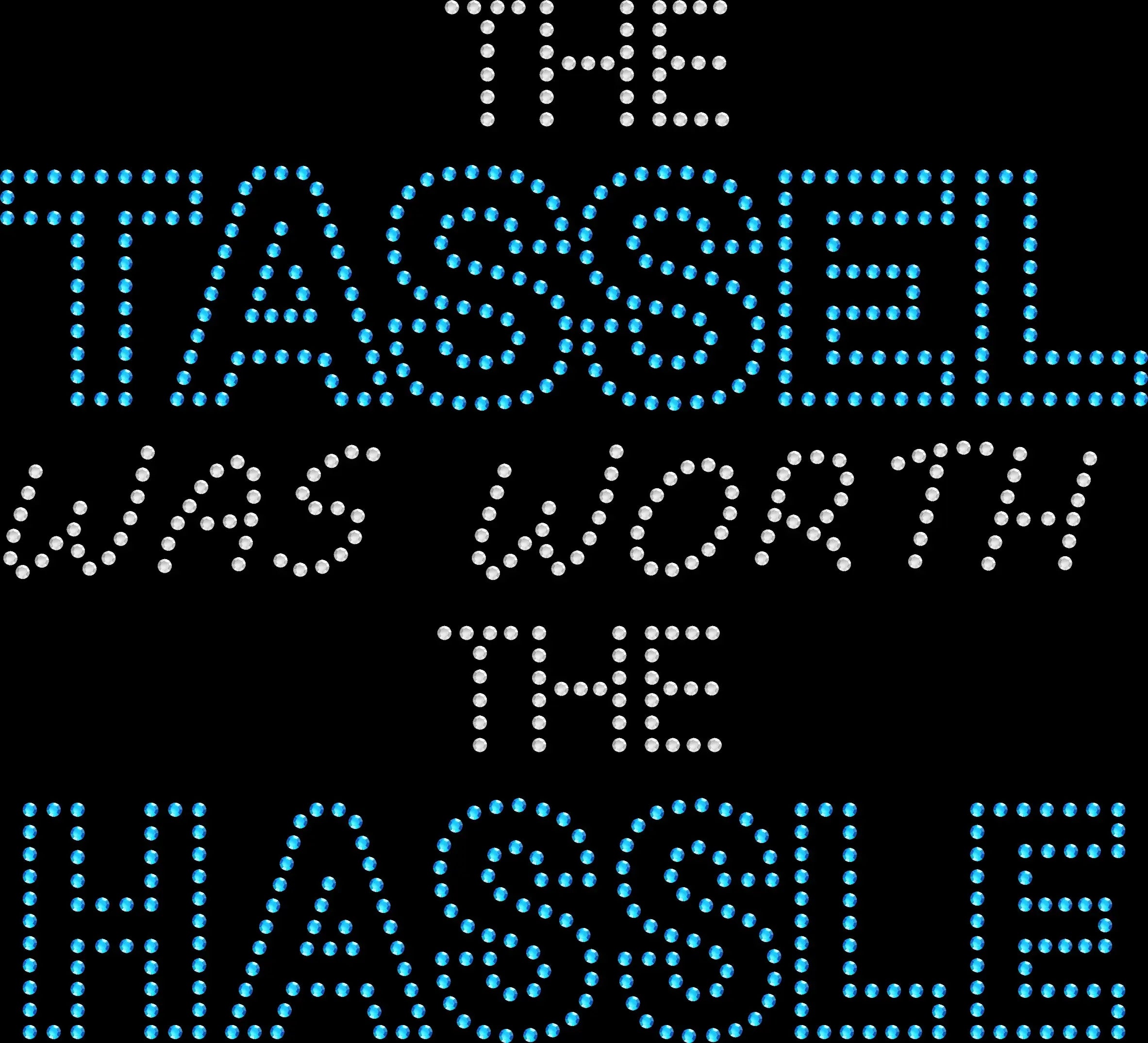 The Tassel Was Worth the Hassle shirt featuring a sparkling graduation design created with premium glass rhinestones or holographic spangles. Graduation apparel for seniors and graduates celebrating commencement, graduation parties, senior photos, graduation dinners, trips, Class of events, and their graduation milestone. 🎓✨💎🎉💖