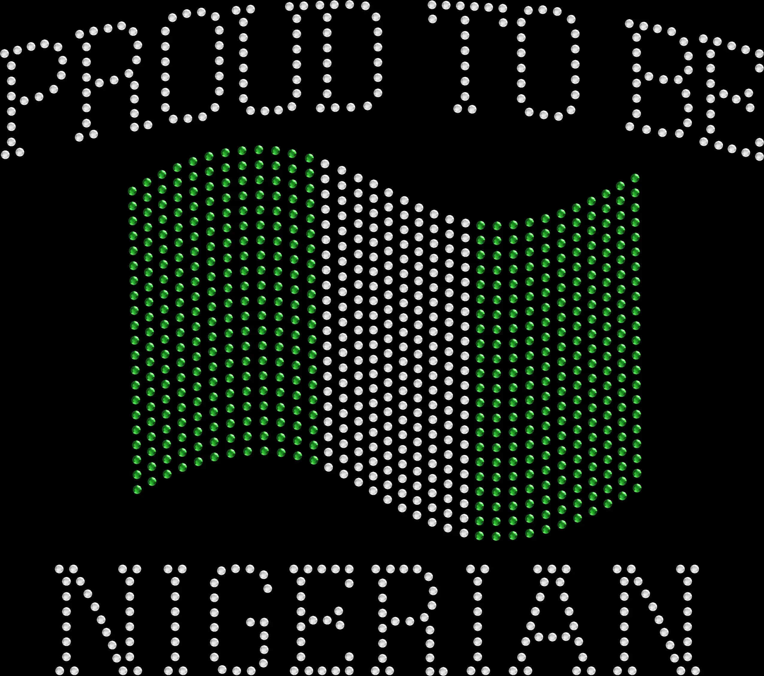 Proud to be Nigerian rhinestone shirt with Nigeria flag design on a soft unisex tee, sparkly Nigerian pride shirt for women, heritage bling apparel with high shine rhinestones