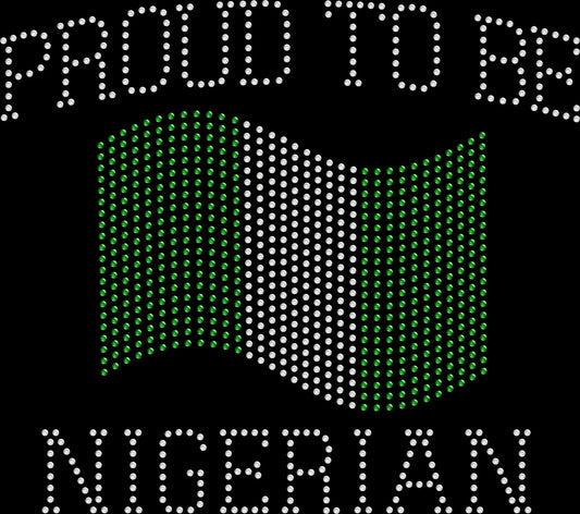 Proud to be Nigerian rhinestone shirt with Nigeria flag design on a soft unisex tee, sparkly Nigerian pride shirt for women, heritage bling apparel with high shine rhinestones