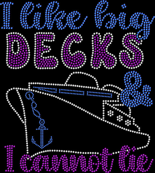 Turn heads on your cruise with this funny “I Like Big Decks” rhinestone shirt. Perfect for vacations, boat lovers, and bold personalities.