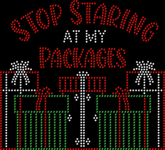 Funny Stop Staring at My Packages Christmas shirt for adult holiday parties, available in sparkling rhinestones or colorful holographic spangles.