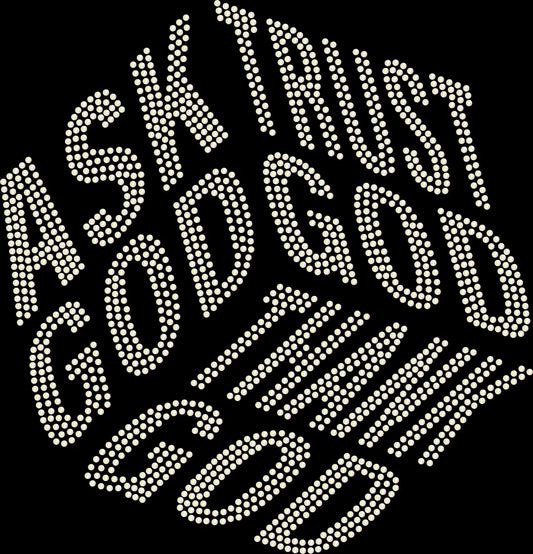 Ask God Thank God Trust God rhinestone shirt featuring a 3D box style faith design with sparkling firework accents on a soft t-shirt, inspirational bling apparel