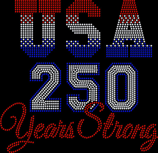 Ombre USA 250 Years Strong rhinestone shirt featuring sparkling crystal lettering in an ombre red, white, and blue style on a soft women’s tee, perfect for patriotic celebrations and America anniversary events.