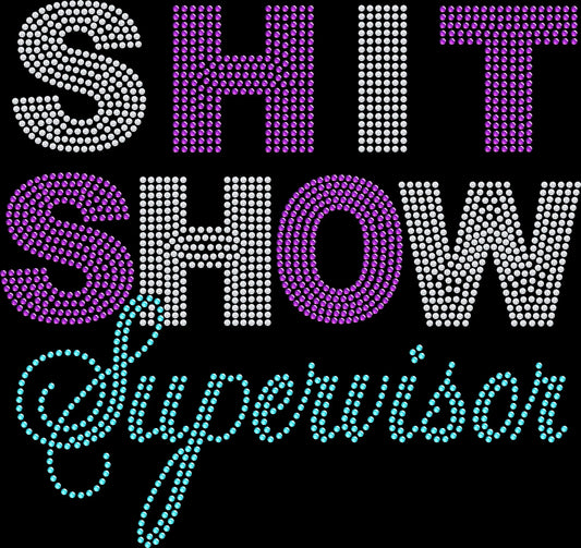 Shit Show Supervisor rhinestone shirt featuring sparkling crystal lettering on a soft women’s tee, perfect for sarcastic humor lovers, girls’ nights, and bold everyday sparkle wear.