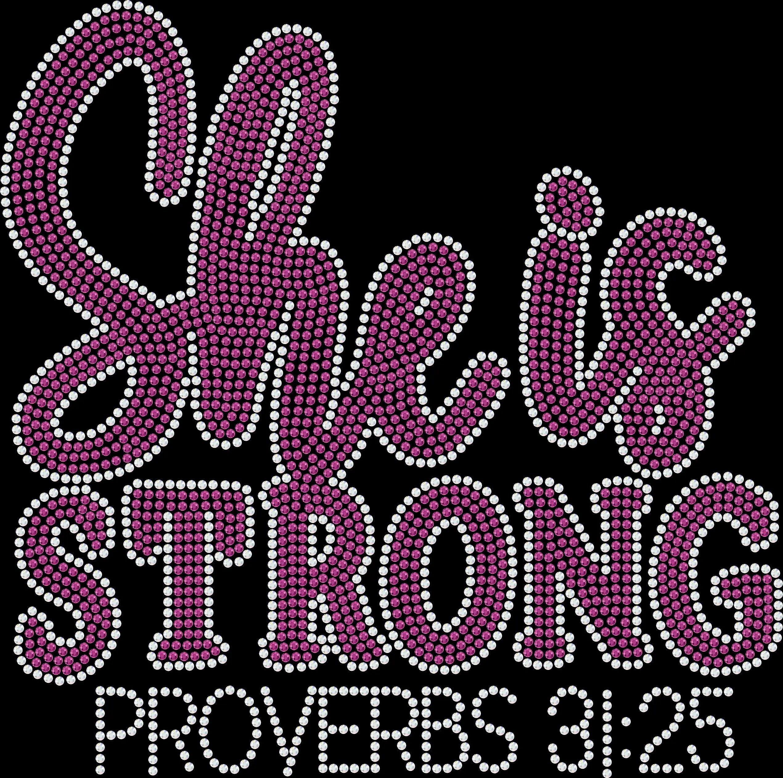 Sparkly rhinestone She Is Strong Proverbs 31:25 Christian shirt faith inspired bling tee for women