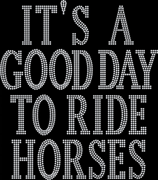 It’s a Good Day to Ride Horses rhinestone shirt on black tee with sparkling western cowgirl horse lover design