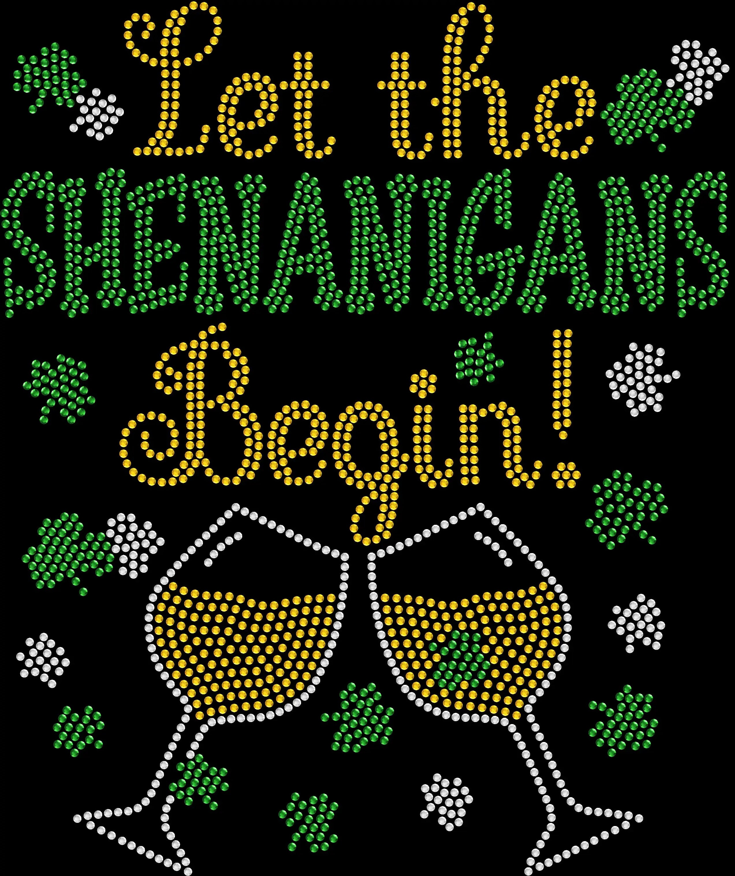Wine Let the Shenanigans Begin rhinestone shirt featuring sparkling crystal lettering on a soft women’s St Patrick’s Day holiday tee, perfect for festive parties, parades, and girls night celebrations