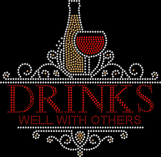 Drinks well with others wine rhinestone shirt with sparkling lettering on a soft unisex tee, funny wine lover shirt for women, social drinking themed bling apparel with high shine rhinestones