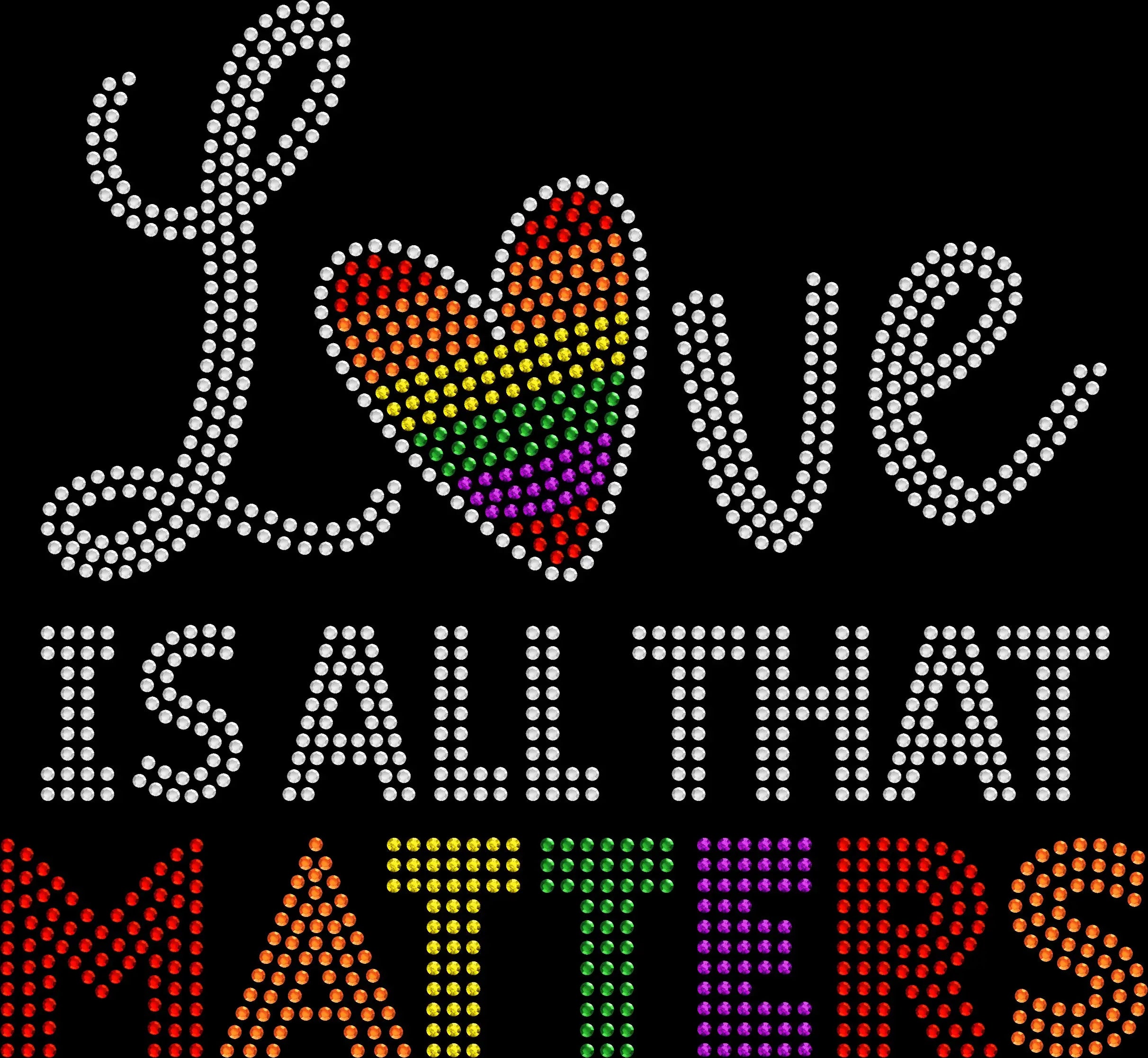 love is all that matters pride rhinestone rainbow shirt on black tee with colorful sparkle design