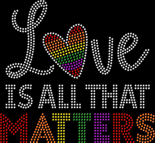 love is all that matters pride rhinestone rainbow shirt on black tee with colorful sparkle design