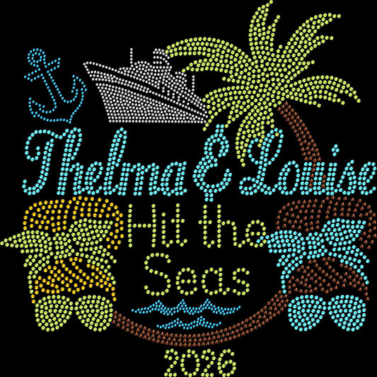 Celebrate friendship and adventure with this Thelma and Louise Hit the Seas 2026 rhinestone shirt. Perfect for girls trips and cruises.