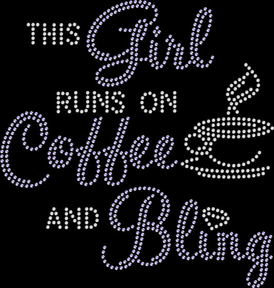 This girl runs on coffee and bling rhinestone shirt with sparkling lettering on a soft unisex tee, funny coffee lover shirt for women, glam bling apparel with high shine rhinestones