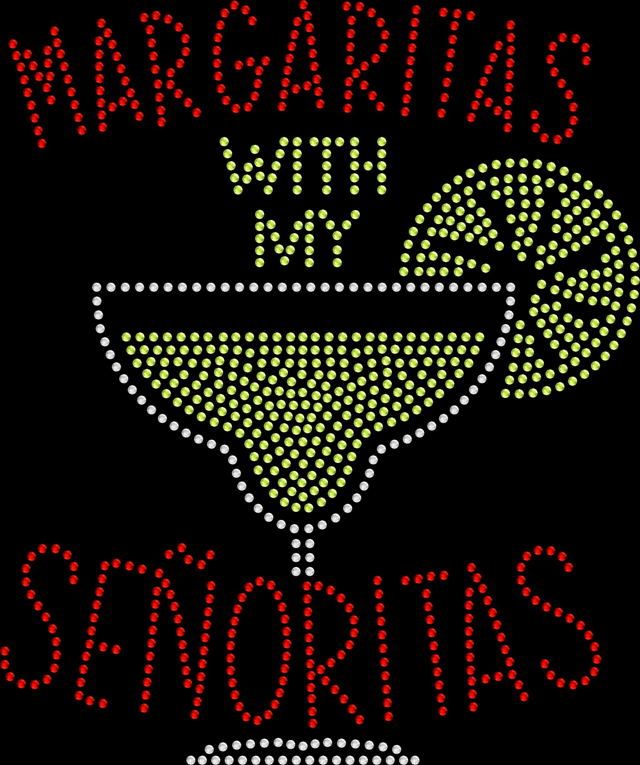 Sparkling rhinestone Margaritas with My Señoritas shirt on black party t-shirt