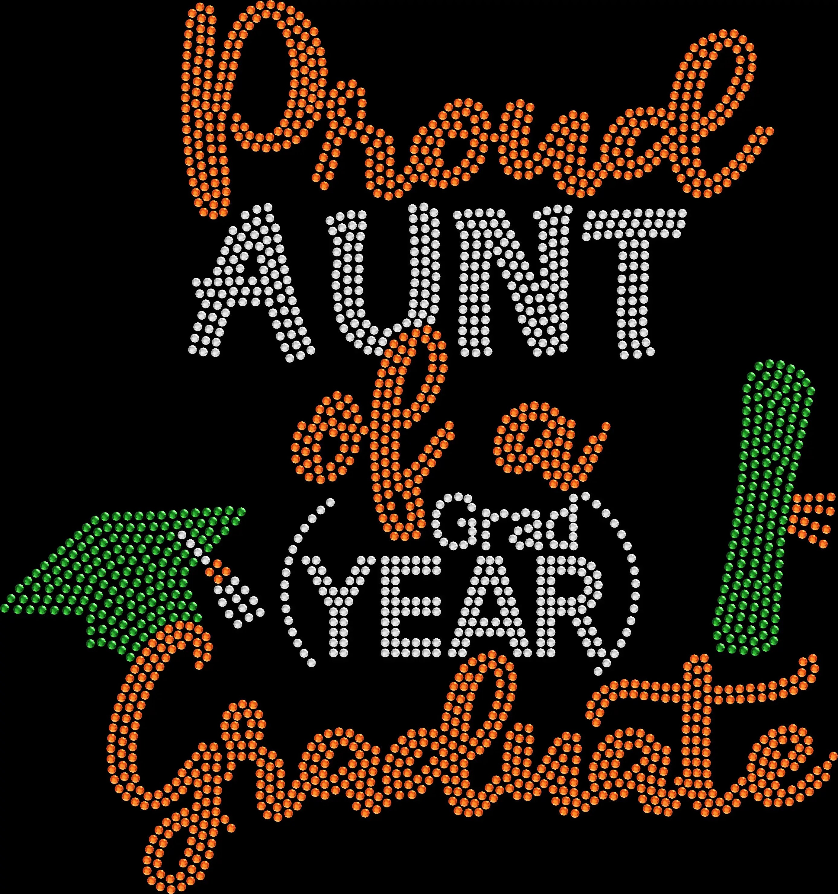 Proud Aunt of a Graduate shirt created with premium glass rhinestones or holographic spangles. Sparkling graduation apparel for proud aunts attending commencement ceremonies, graduation parties, senior celebrations, family photos, graduation dinners, school events, and their graduate's special day. 🎓💖✨💎🎉