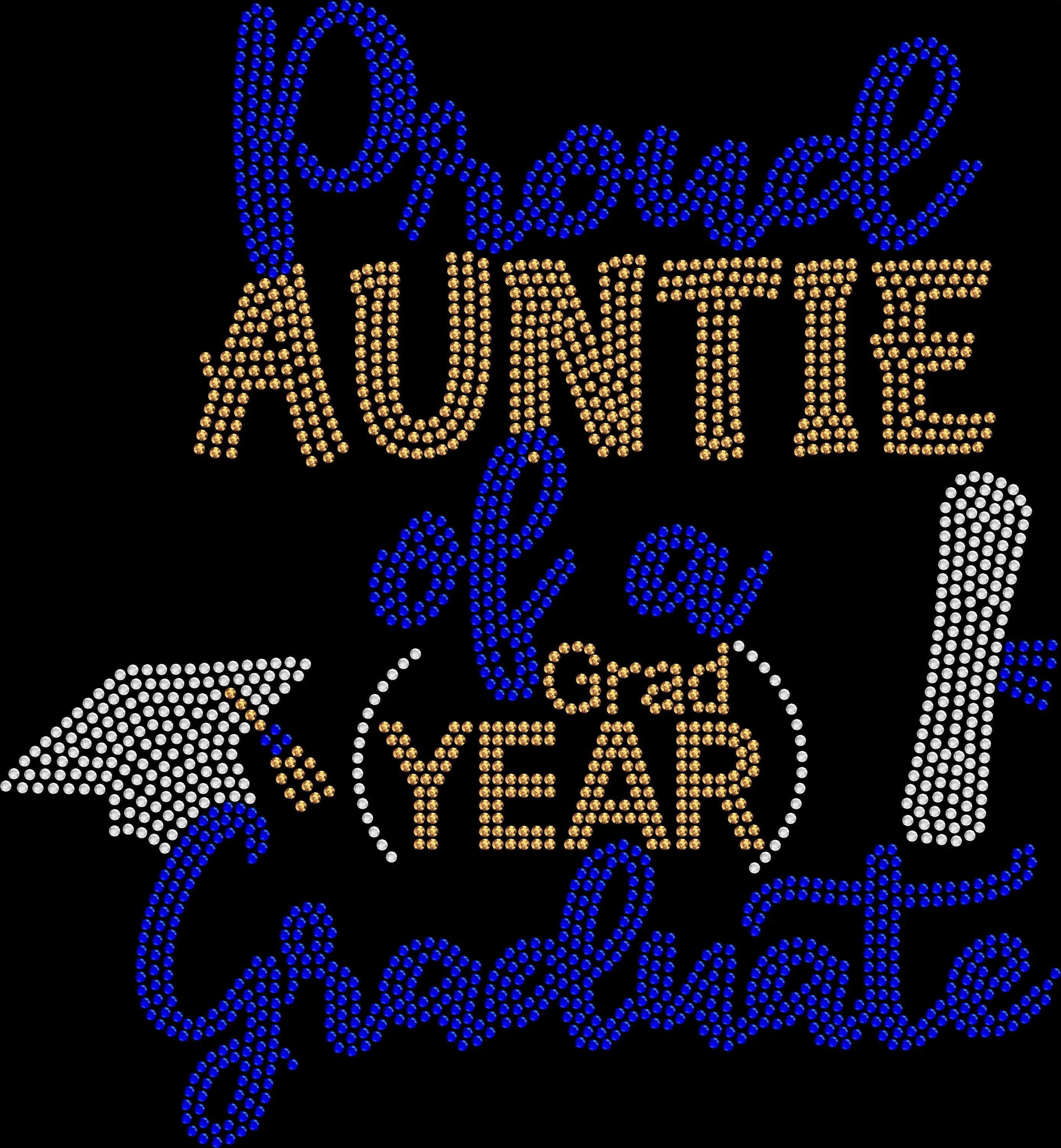 Proud Auntie of a Graduate shirt created with premium glass rhinestones or holographic spangles. Sparkling graduation apparel for proud Aunties attending commencement ceremonies, graduation parties, senior celebrations, family photos, graduation dinners, school events, trips, and their graduate's special day. 🎓💖✨💎🎉