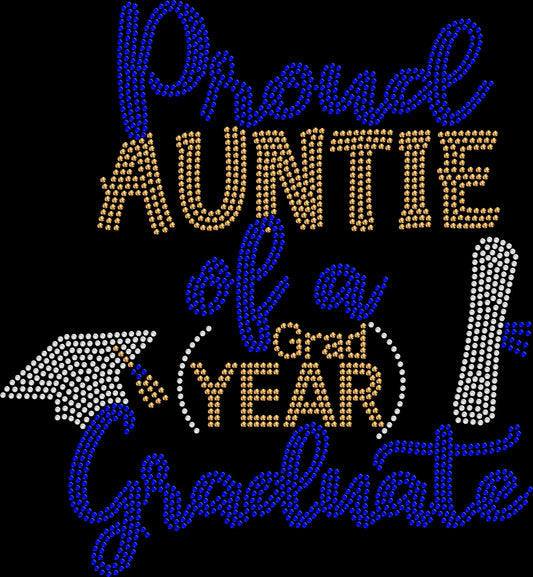 Proud Auntie of a Graduate shirt created with premium glass rhinestones or holographic spangles. Sparkling graduation apparel for proud Aunties attending commencement ceremonies, graduation parties, senior celebrations, family photos, graduation dinners, school events, trips, and their graduate's special day. 🎓💖✨💎🎉