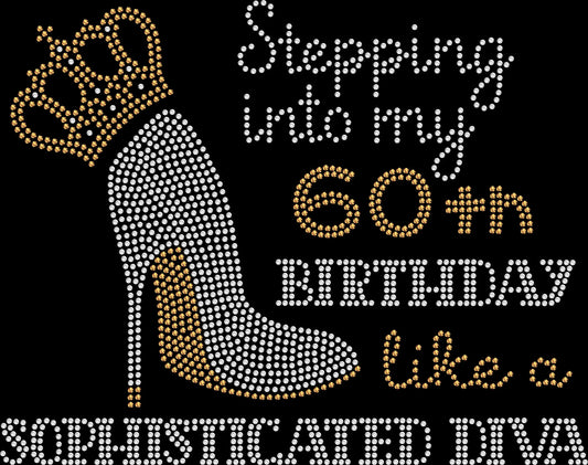 Stepping into My Birthday Like a Sophisticated Diva shirt featuring an elegant birthday design created with premium glass rhinestones or holographic spangles. Ideal for birthday parties, milestone celebrations, girls' trips, birthday vacations, cruises, brunches, celebration photos, and glamorous birthday outfits. 👑✨🎉💖🥂