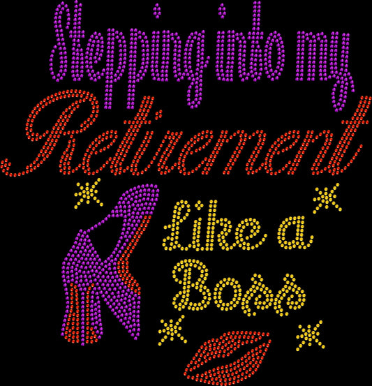 Black rhinestone shirt with sparkling stiletto heels and the phrase ‘Stepping Into My Retirement Like a Boss,’ empowering women’s retirement bling tee.