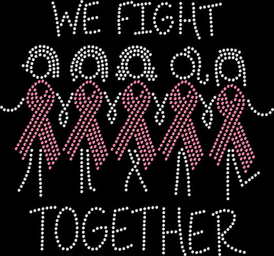 Black rhinestone shirt with the phrase ‘We Fight Together’ featuring a pink breast cancer ribbon and women holding hands in sparkling rhinestones, symbolizing unity and support.