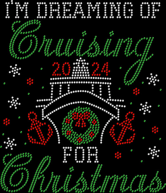 I'm Dreaming of Cruising for Christmas Rhinestone Cruise Shirt