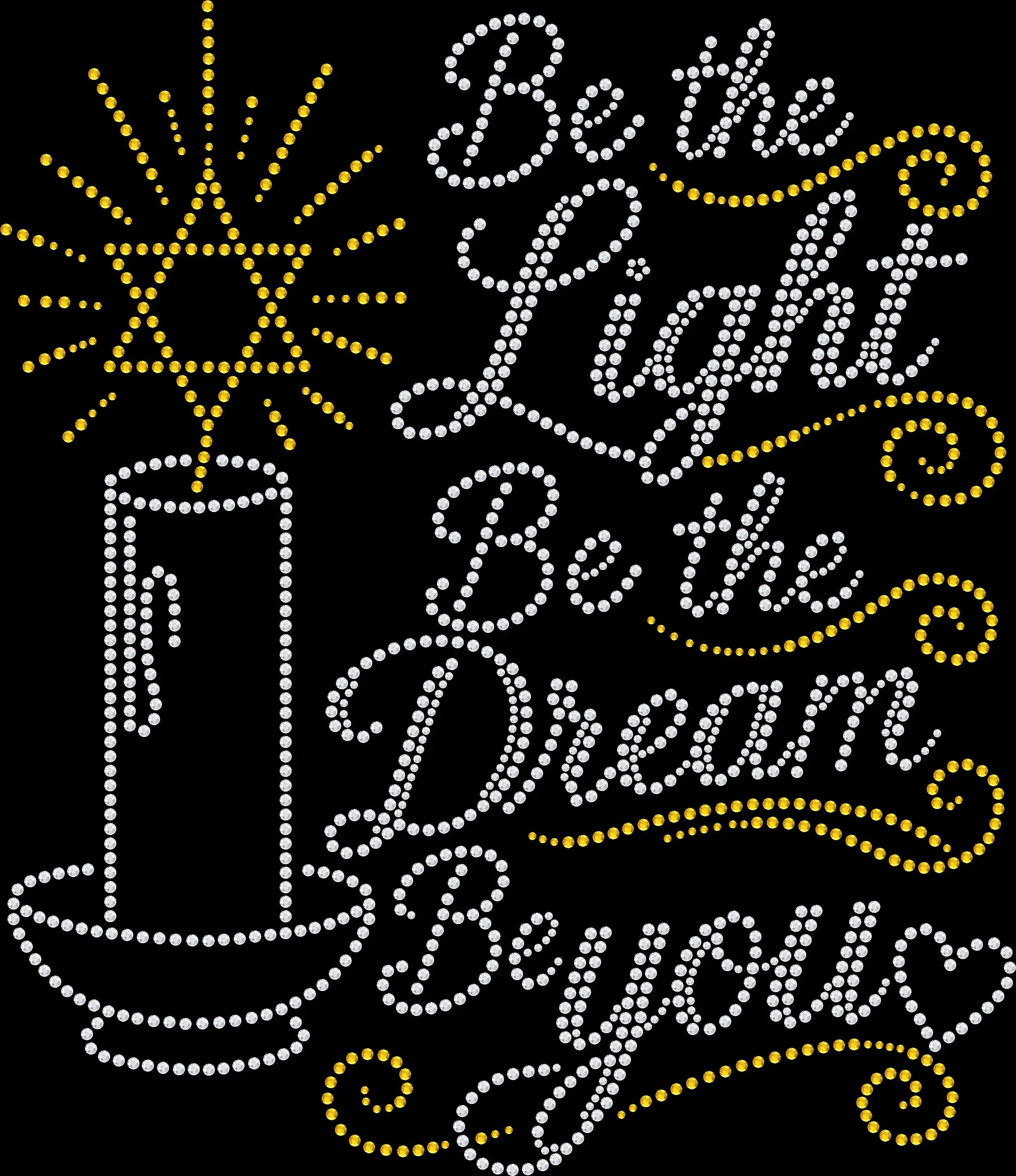 Be the Light Be the Dream Be You rhinestone shirt featuring a single candle with a Star of David incorporated into the flame for Hanukkah, Jewish celebrations, Festival of Lights gatherings, community events and inspirational everyday wear.