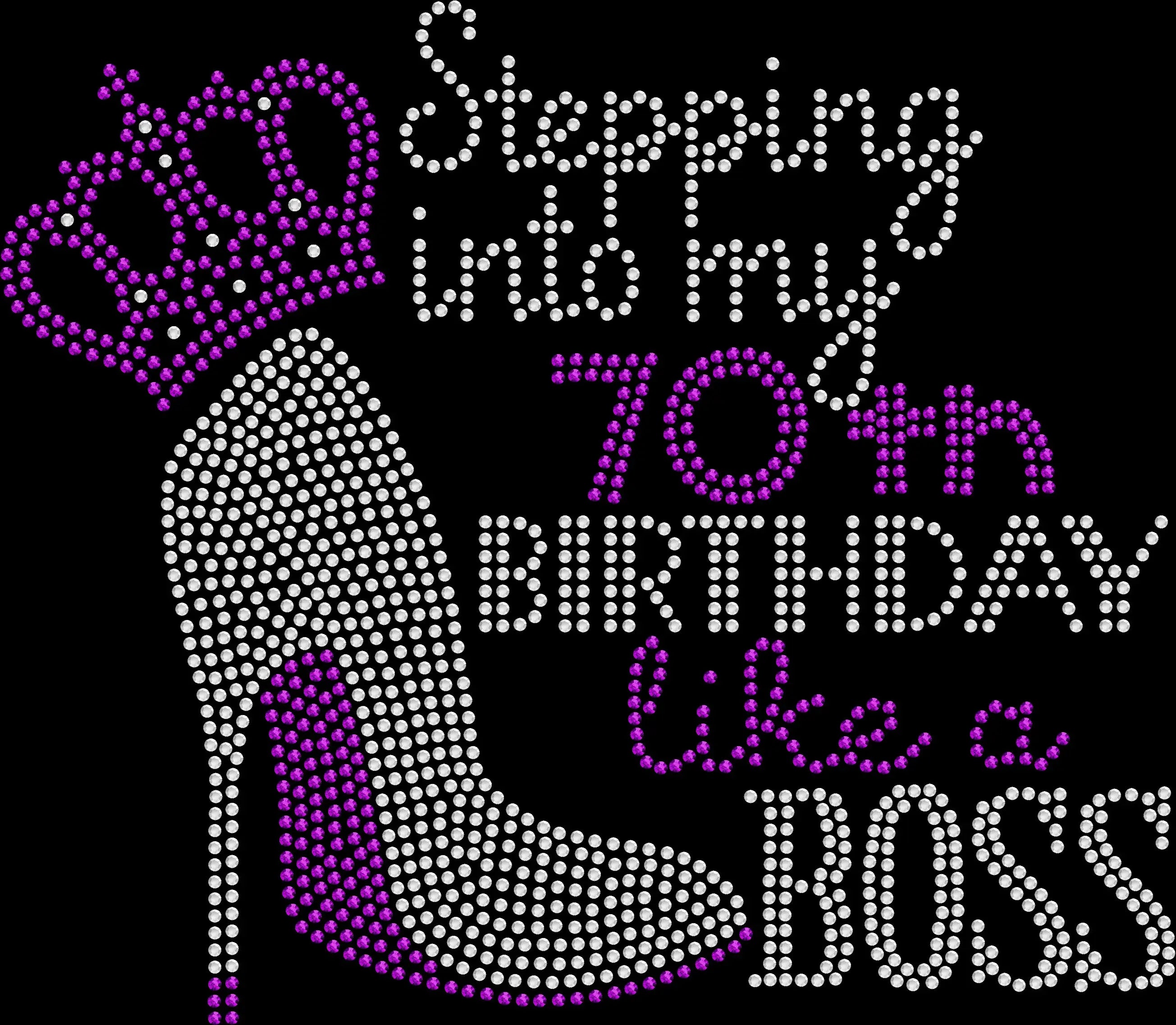 Stepping Into My Birthday Like a Boss custom age rhinestone shirt featuring sparkling crystal personalized birthday lettering on a soft women’s milestone celebration tee
