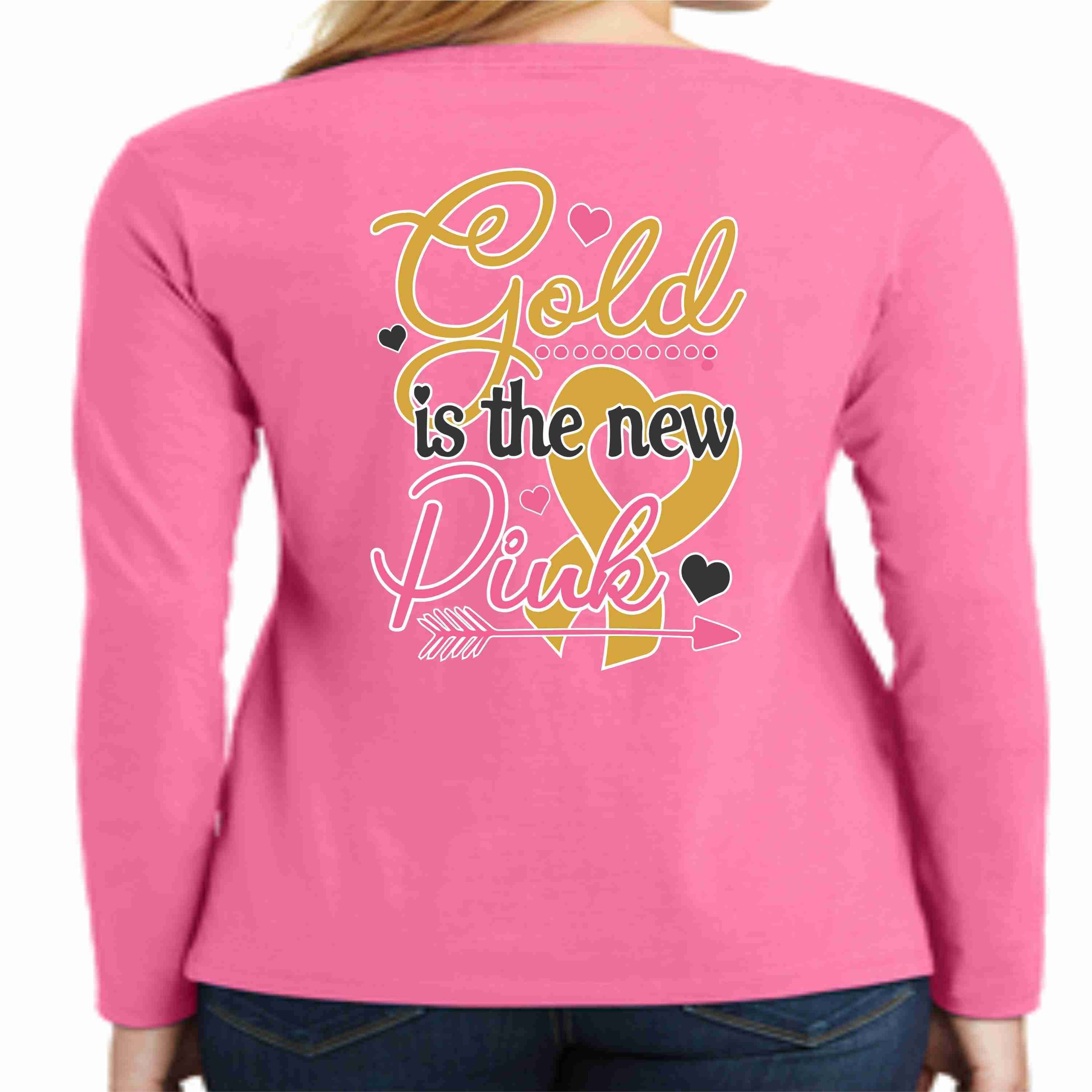 Gold is the New Pink -Whipping Childhood Cancer Long Sleeve Screen Printed Shirt - Womens VIEW ALL DESIGNS Becky's Boutique Small 